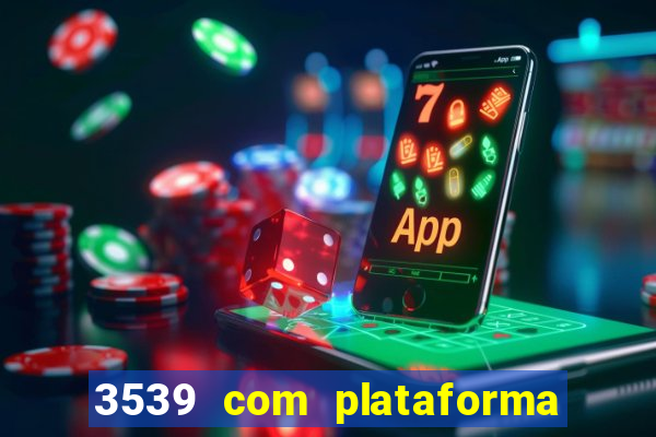 3539 com plataforma de jogos